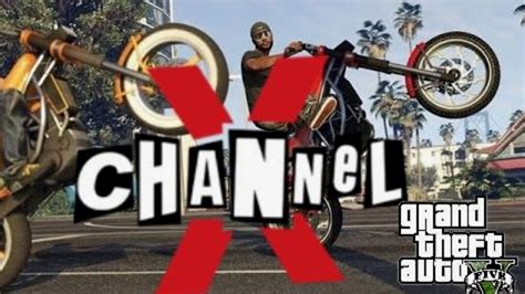 gta 5 chanel x|GTA 5 channel x youtube.